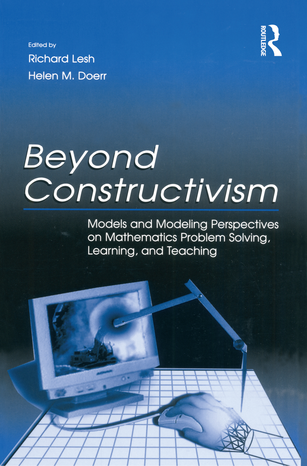 Beyond Constructivism Models and Modeling Perspectives on Mathematics Problem Solving, Learning, and Teaching 1st Edition â€“ PDF/EPUB Version Downloadable