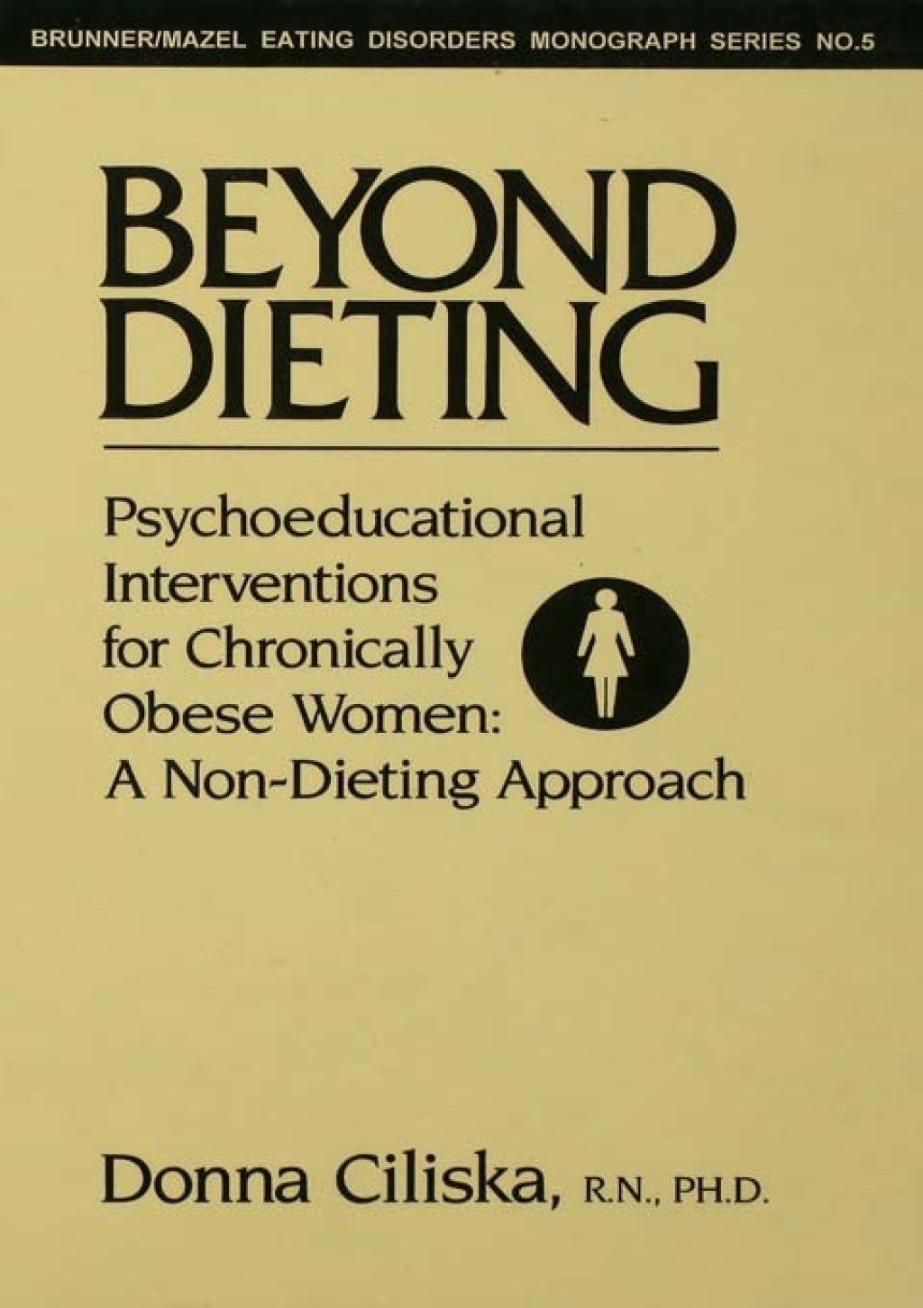 Beyond Dieting Psychoeducational Interventions For Chronically Obese Women 1st Edition â€“ PDF/EPUB Version Downloadable