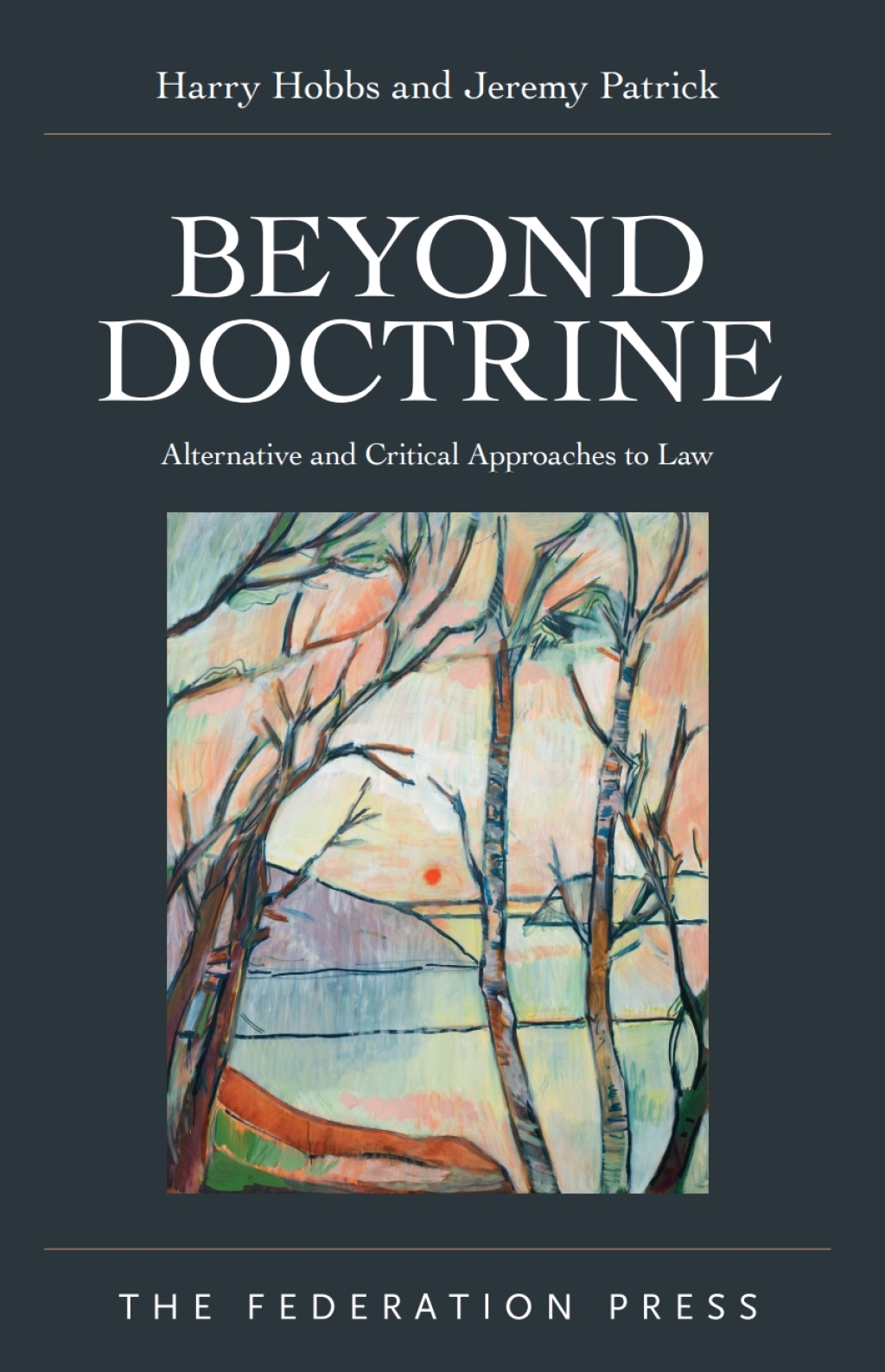 Beyond Doctrine: Alternative and Critical Approaches to Law 1st Edition â€“ PDF/EPUB Version Downloadable