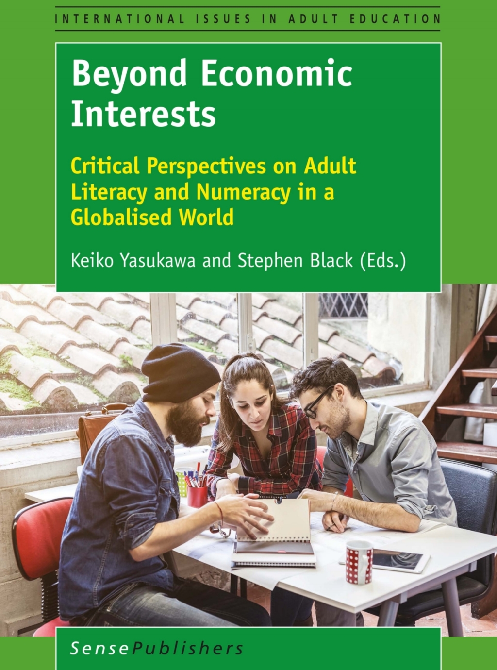 Beyond Economic Interests Critical Perspectives on Adult Literacy and Numeracy in a Globalised World  â€“ PDF/EPUB Version Downloadable