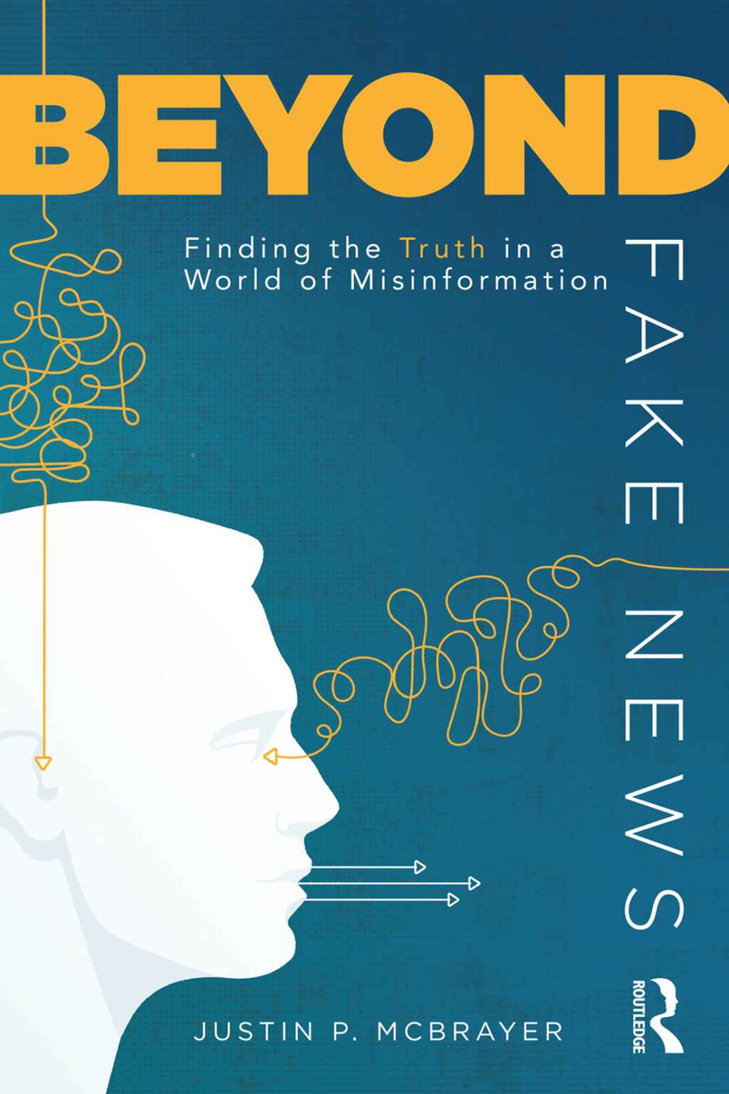 Beyond Fake News Finding the Truth in a World of Misinformation 1st Edition â€“ PDF/EPUB Version Downloadable