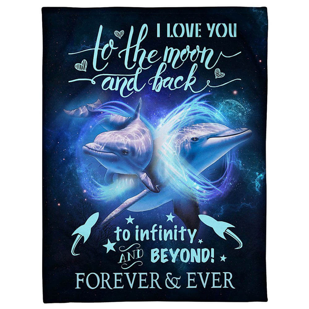 Beyond Forever And Ever Dolphin Blanket Giving Daughter Fleece Quilt Blanket - TopBestClothing