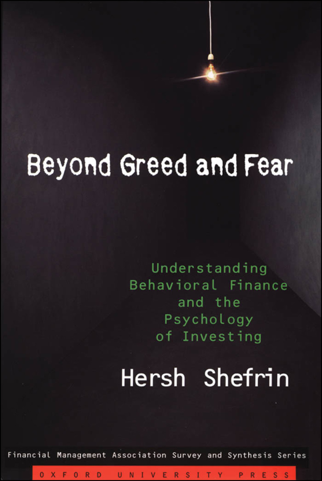 Beyond Greed and Fear Understanding Behavioral Finance and the Psychology of Investing - (PDF/EPUB Version)