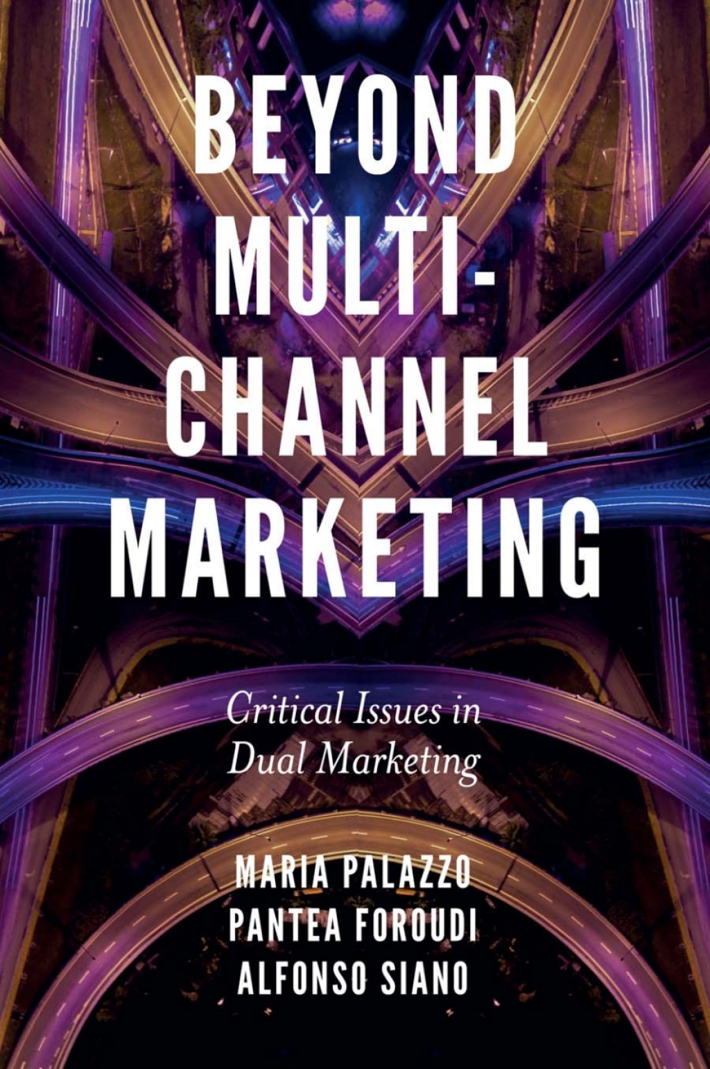 Beyond Multi-Channel Marketing Critical Issues in Dual Marketing â€“ PDF/EPUB Version Downloadable