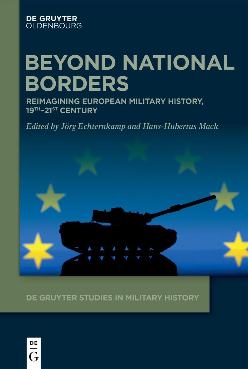 Beyond National Borders Reimagining European Military History, 19thâ€“21st Century 1st Edition â€“ PDF/EPUB Version Downloadable