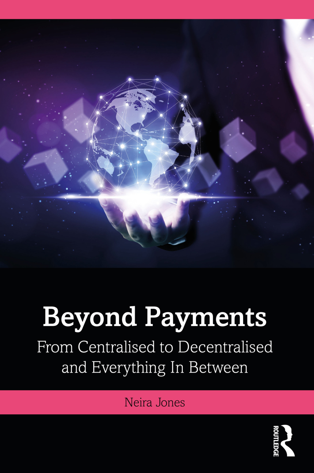 Beyond Payments From Centralised to Decentralised and Everything In Between 1st Edition â€“ PDF/EPUB Version Downloadable
