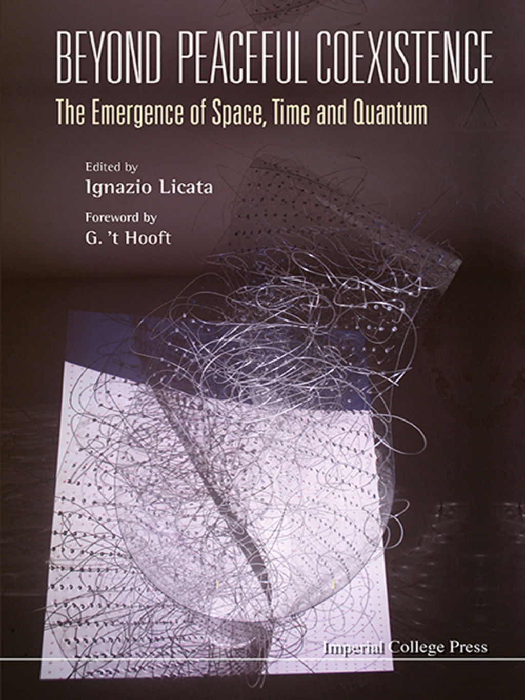 Beyond Peaceful Coexistence: The Emergence of Space, Time and Quantum  â€“ PDF/EPUB Version Downloadable