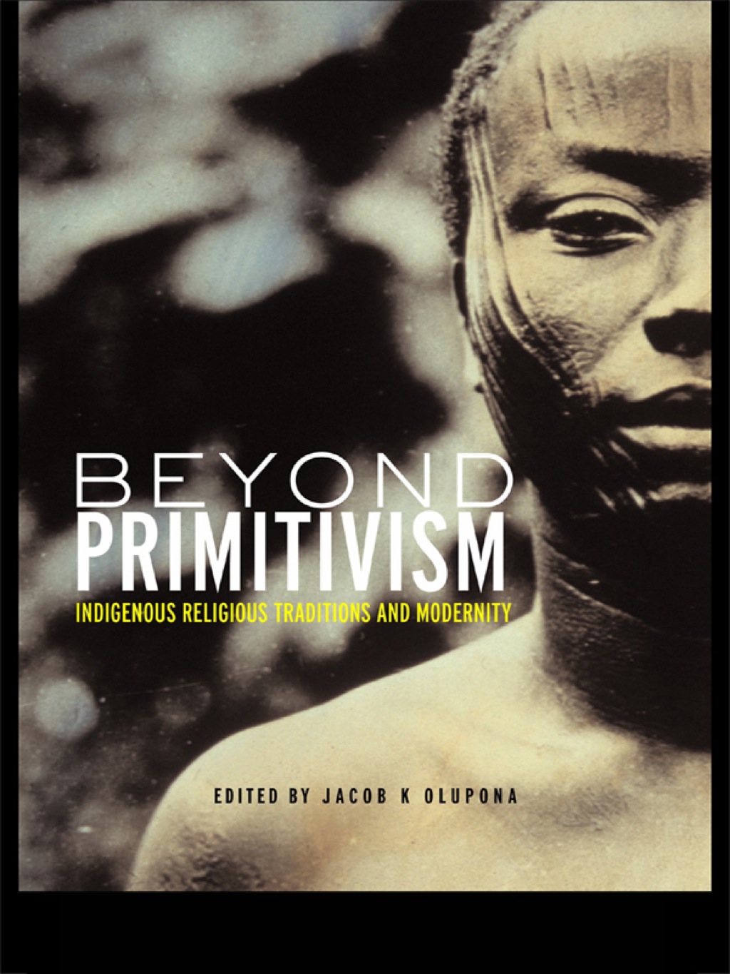 Beyond Primitivism Indigenous Religious Traditions and Modernity 1st Edition â€“ PDF/EPUB Version Downloadable