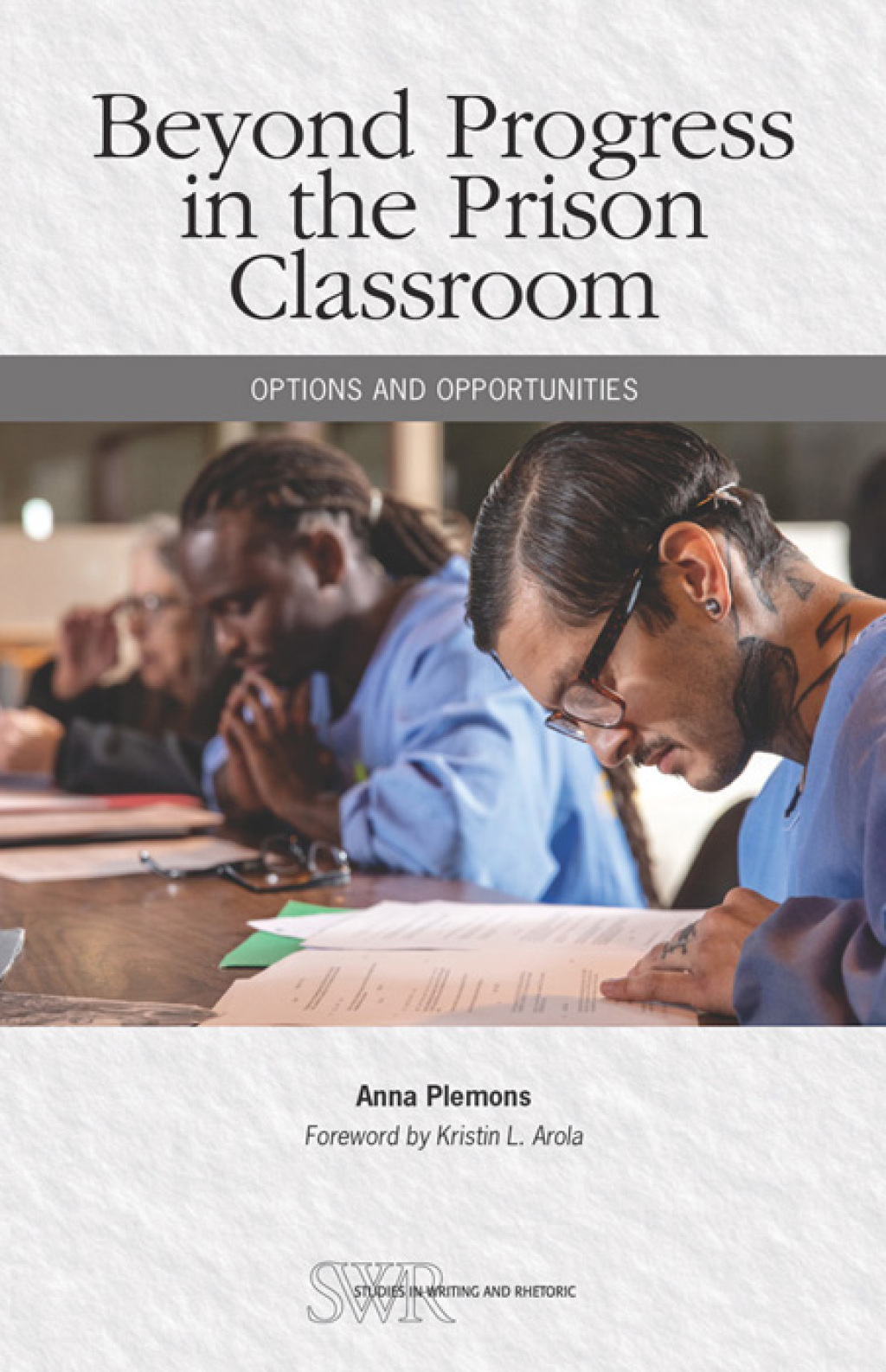 Beyond Progress in the Prison Classroom Options and Opportunities - (PDF/EPUB Version)