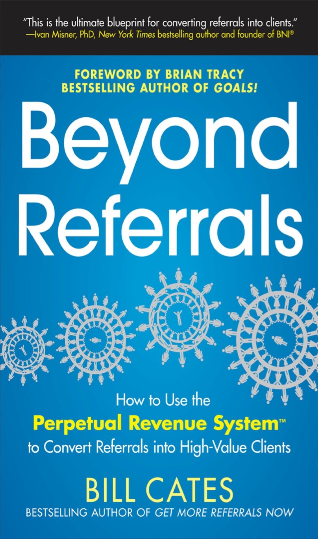 Beyond Referrals: How to Use the Perpetual Revenue System to Convert Referrals into High-Value Clients 1st Edition - (PDF/EPUB Version)