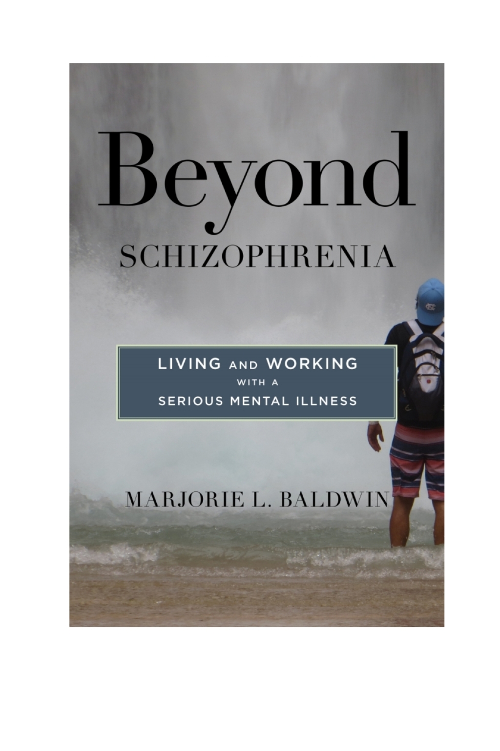 Beyond Schizophrenia Living and Working with a Serious Mental Illness - (PDF/EPUB Version)