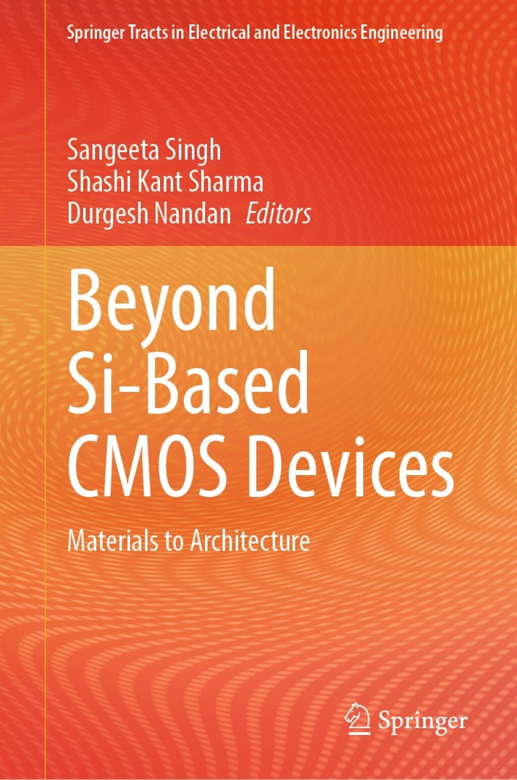 Beyond Si-Based CMOS Devices Materials to Architecture â€“ PDF/EPUB Version Downloadable