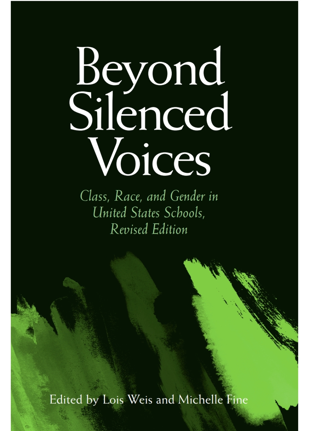 Beyond Silenced Voices Class, Race, and Gender in United States Schools, Revised Edition - (PDF/EPUB Version)