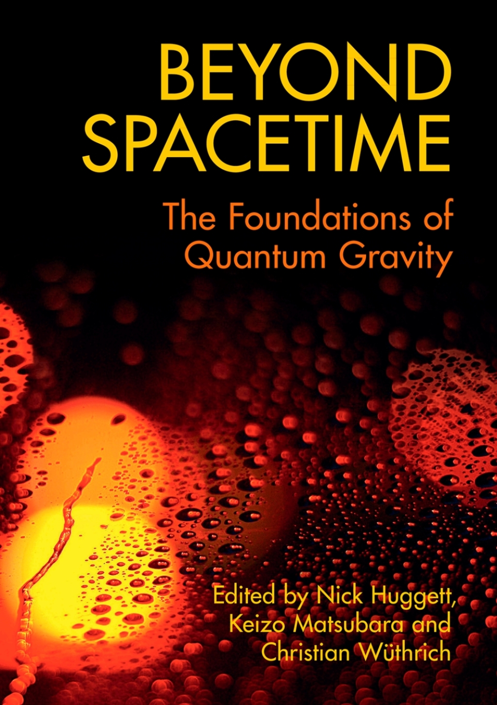 Beyond Spacetime The Foundations of Quantum Gravity 1st Edition â€“ PDF/EPUB Version Downloadable