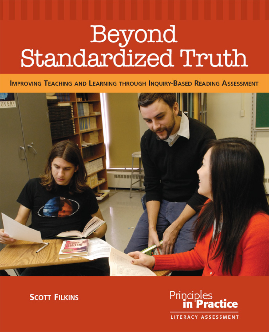 Beyond Standardized Truth Improving Teaching and Learning through Inquiry-Based Reading Assessment - (PDF/EPUB Version)