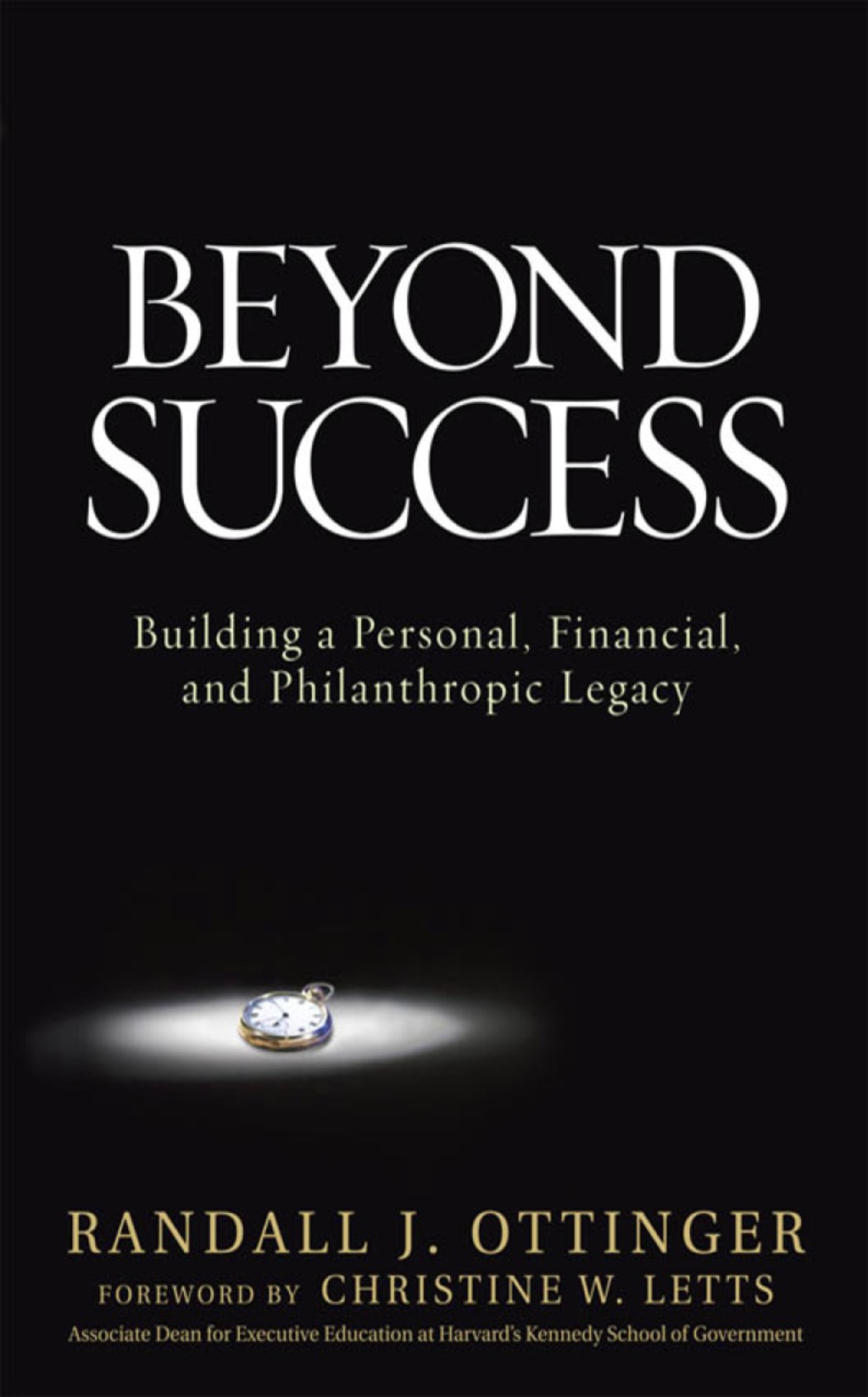 Beyond Success: Building a Personal, Financial, and Philanthropic Legacy 1st Edition - (PDF/EPUB Version)