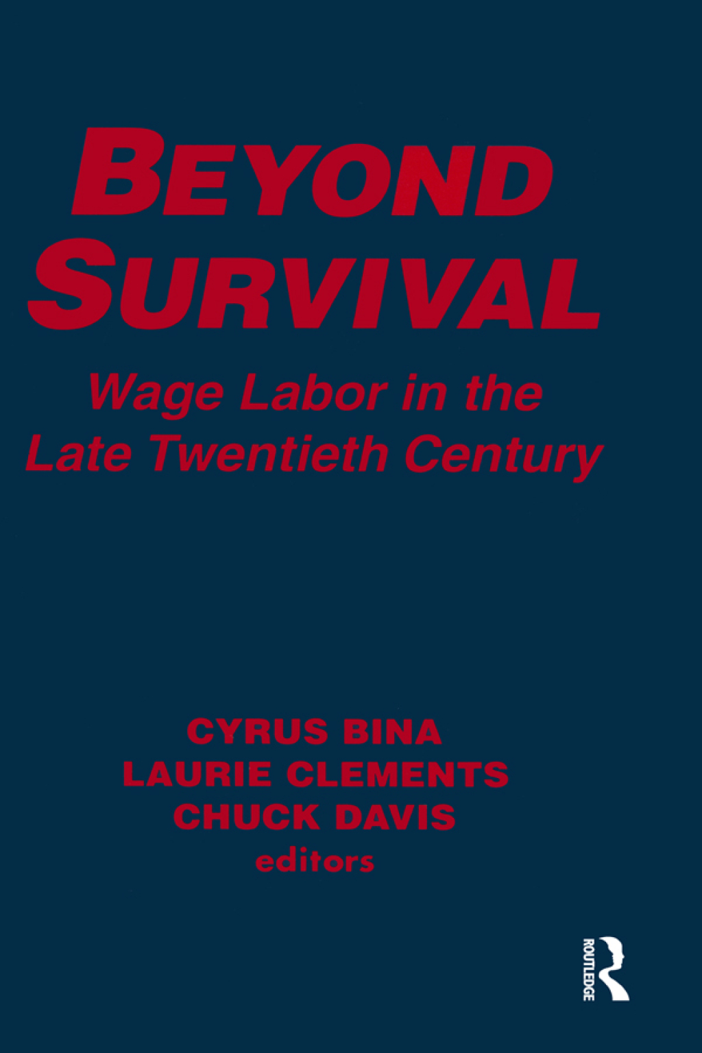 Beyond Survival Wage Labour and Capital in the Late Twentieth Century 1st Edition â€“ PDF/EPUB Version Downloadable