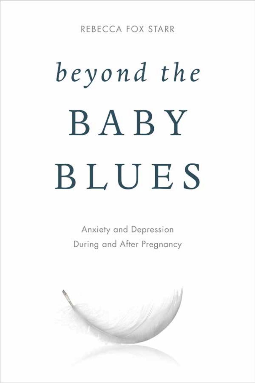 Beyond the Baby Blues Anxiety and Depression During and After Pregnancy - (PDF/EPUB Version)