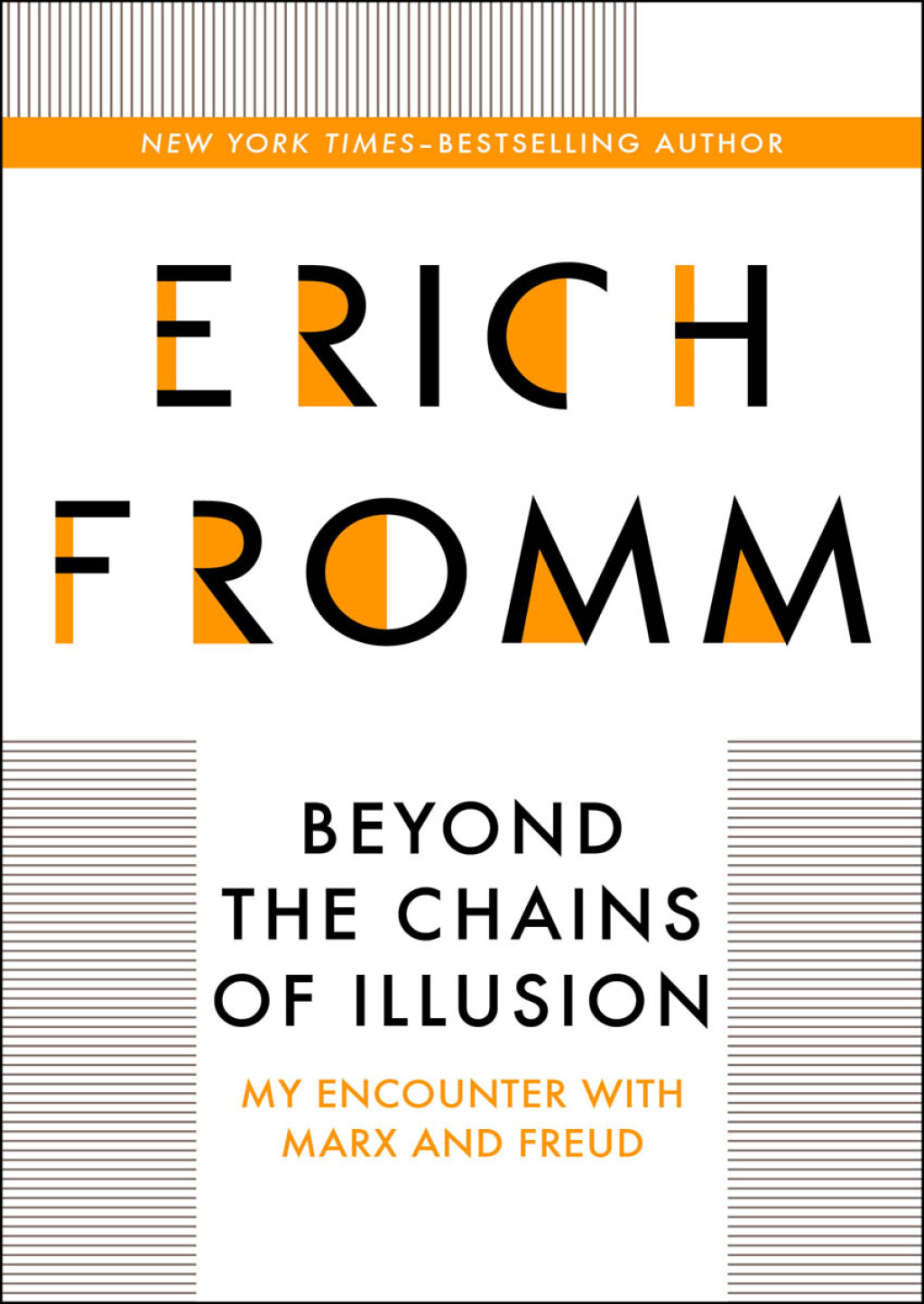 Beyond the Chains of Illusion My Encounter with Marx and Freud - (PDF/EPUB Version)