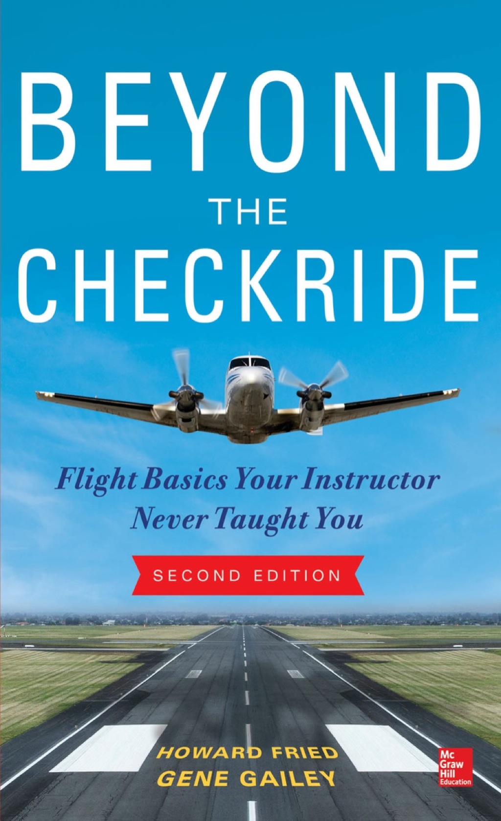 Beyond the Checkride: Flight Basics Your Instructor Never Taught You 2nd Edition - (PDF/EPUB Version)