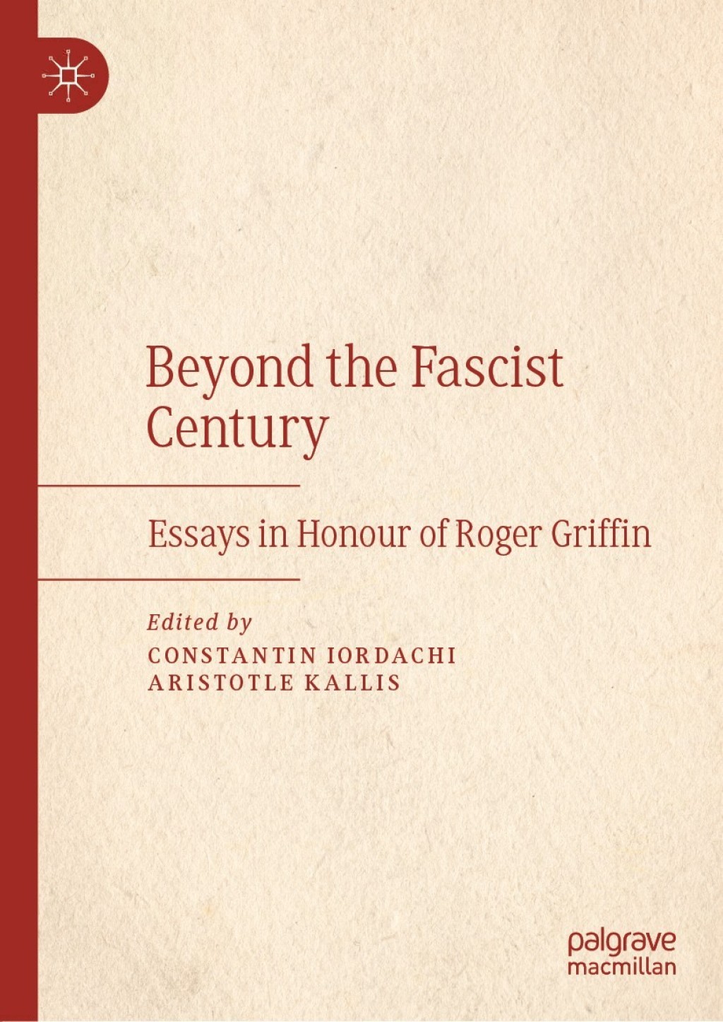 Beyond the Fascist Century Essays in Honour of Roger Griffin 1st Edition â€“ PDF/EPUB Version Downloadable