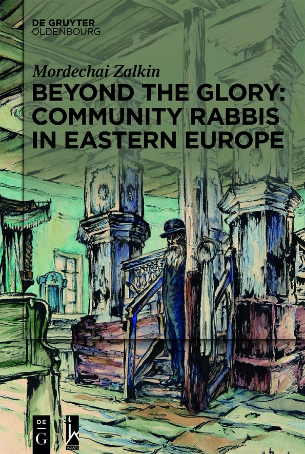 Beyond the Glory: Community Rabbis in Eastern Europe 1st Edition â€“ PDF/EPUB Version Downloadable