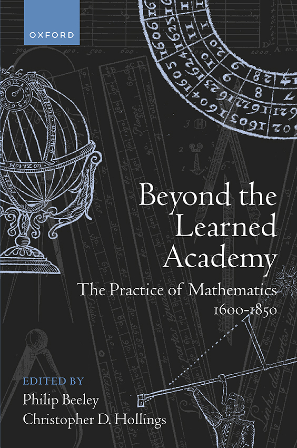 Beyond the Learned Academy The Practice of Mathematics, 1600-1850  â€“ PDF/EPUB Version Downloadable