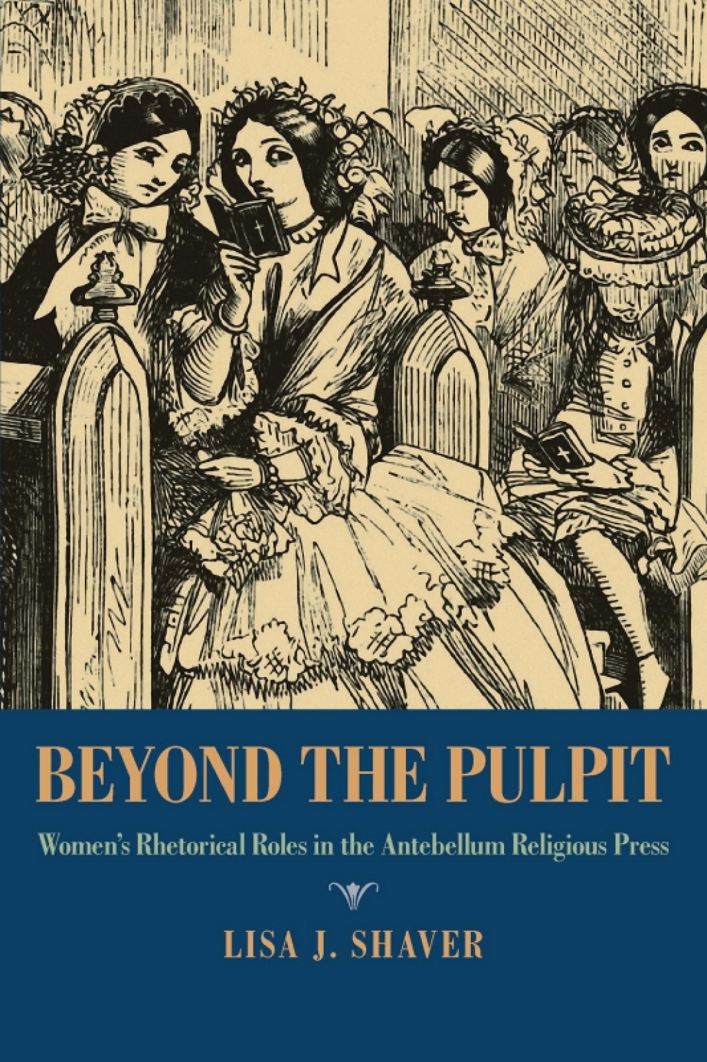 Beyond the Pulpit Women's Rhetorical Roles in the Antebellum Religious Press  â€“ PDF/EPUB Version Downloadable