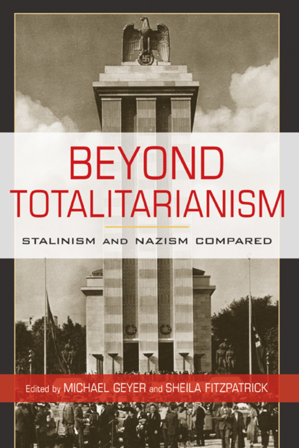 Beyond Totalitarianism Stalinism and Nazism Compared 1st Edition â€“ PDF/EPUB Version Downloadable