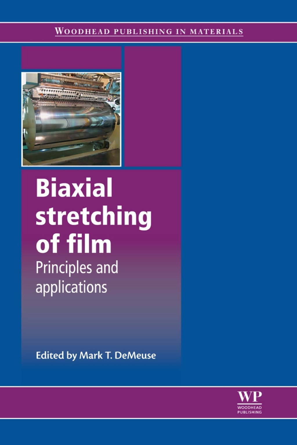 Biaxial Stretching of Film: Principles and Applications â€“ PDF/EPUB Version Downloadable