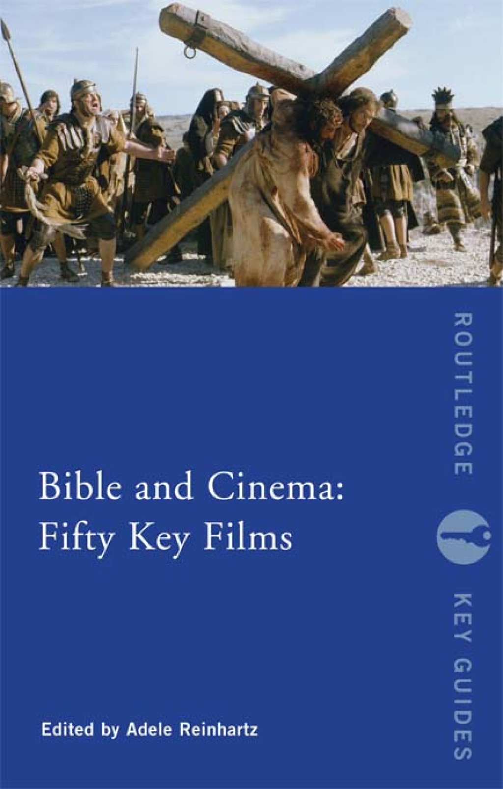 Bible and Cinema: Fifty Key Films 1st Edition â€“ PDF/EPUB Version Downloadable