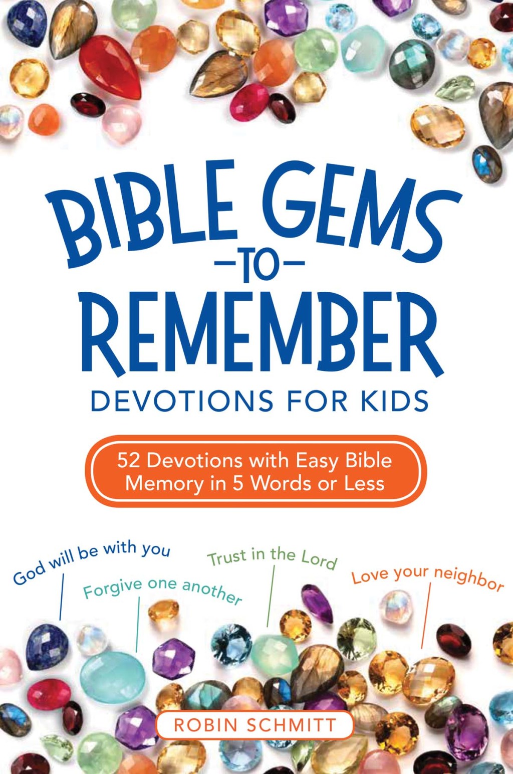 Bible Gems to Remember Devotions for Kids 52 Devotions with Easy Bible Memory in 5 Words or Less - (PDF/EPUB Version)