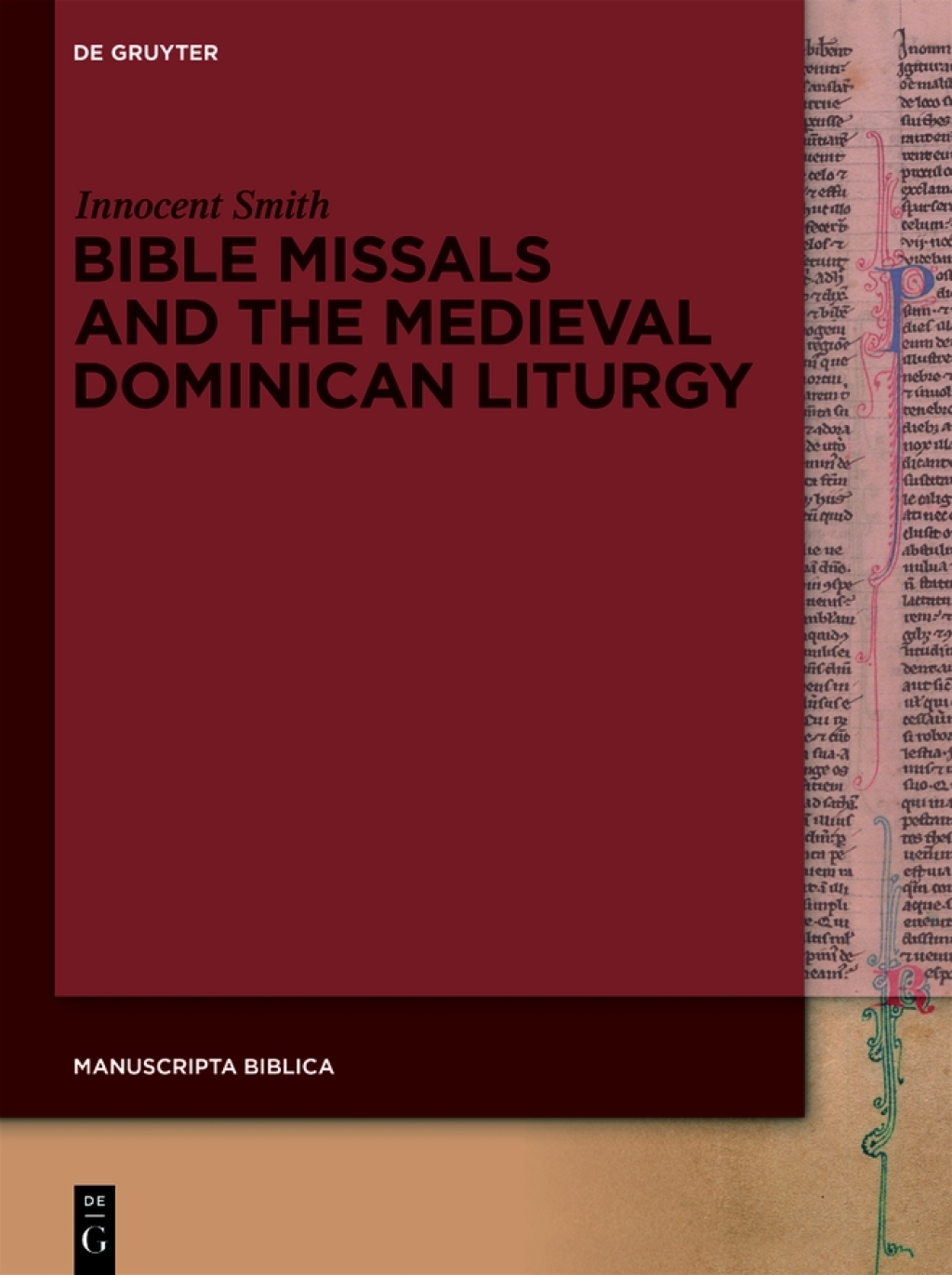 Bible Missals and the Medieval Dominican Liturgy 1st Edition â€“ PDF/EPUB Version Downloadable