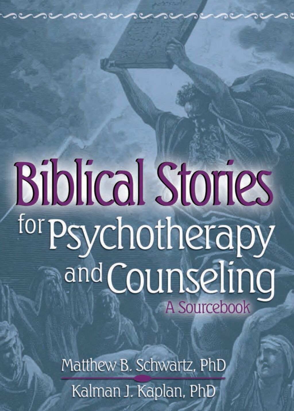 Biblical Stories for Psychotherapy and Counseling A Sourcebook 1st Edition â€“ PDF/EPUB Version Downloadable