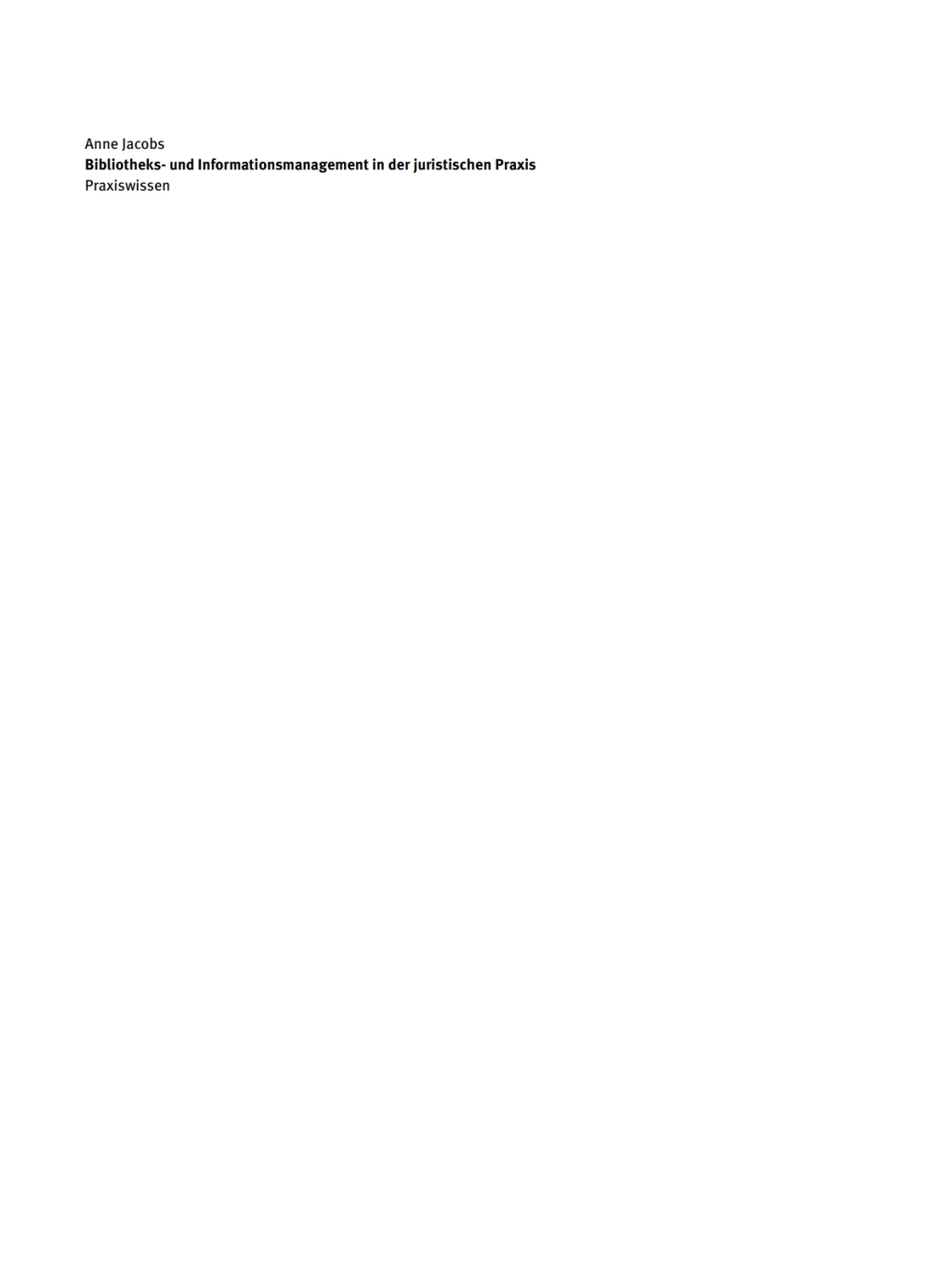 Bibliotheks- und Informationsmanagement in der juristischen Praxis 1st Edition â€“ PDF/EPUB Version Downloadable