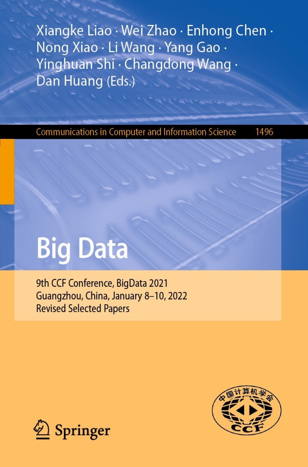 Big Data 9th CCF Conference, BigData 2021, Guangzhou, China, January 8â€“10, 2022, Revised Selected Papers  â€“ PDF/EPUB Version Downloadable