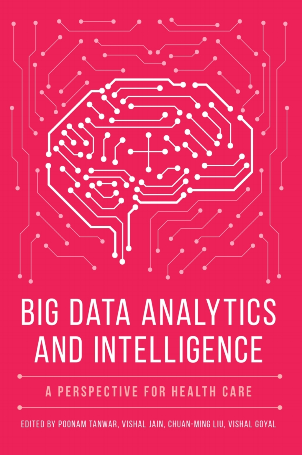Big Data Analytics and Intelligence A Perspective for Health Care â€“ PDF/EPUB Version Downloadable