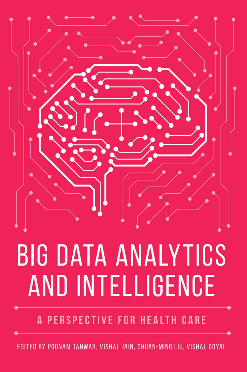 Big Data Analytics and Intelligence A Perspective for Health Care 1st Edition â€“ PDF/EPUB Version Downloadable