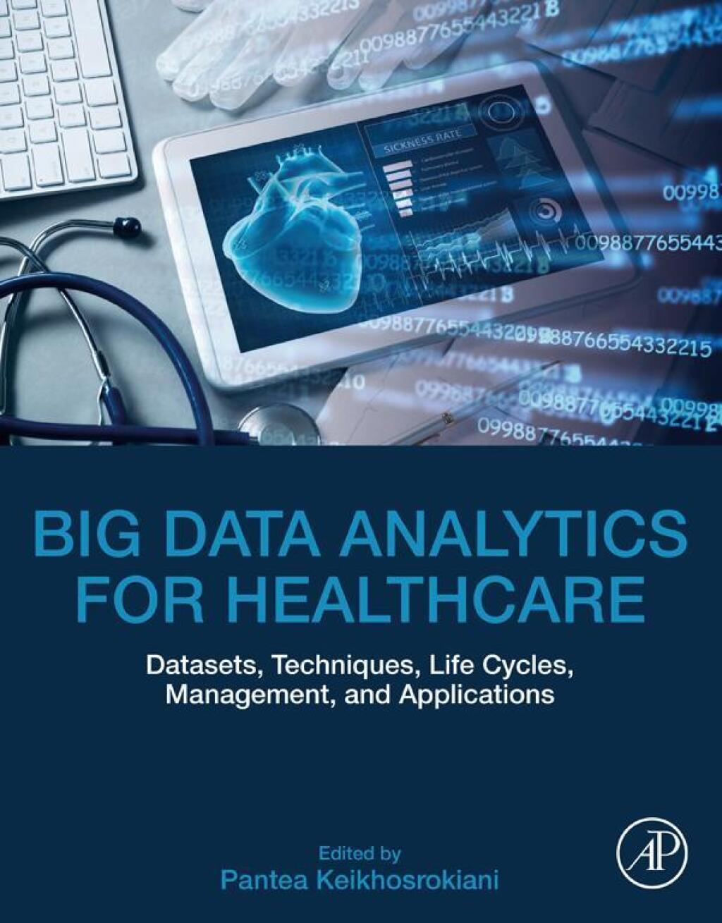 Big Data Analytics for Healthcare Datasets, Techniques, Life Cycles, Management, and Applications â€“ PDF/EPUB Version Downloadable