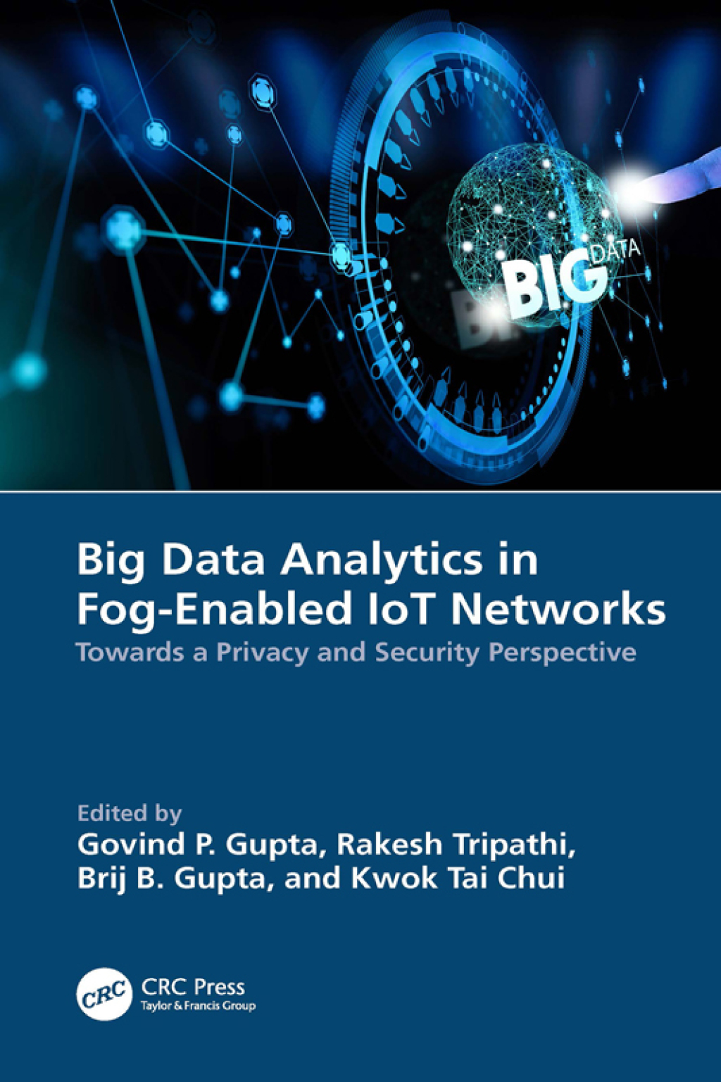 Big Data Analytics in Fog-Enabled IoT Networks Towards a Privacy and ...