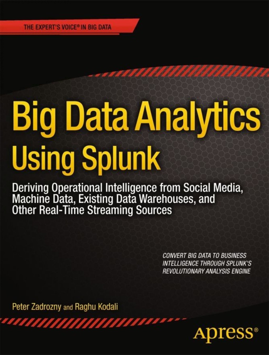 Big Data Analytics Using Splunk Deriving Operational Intelligence from ...