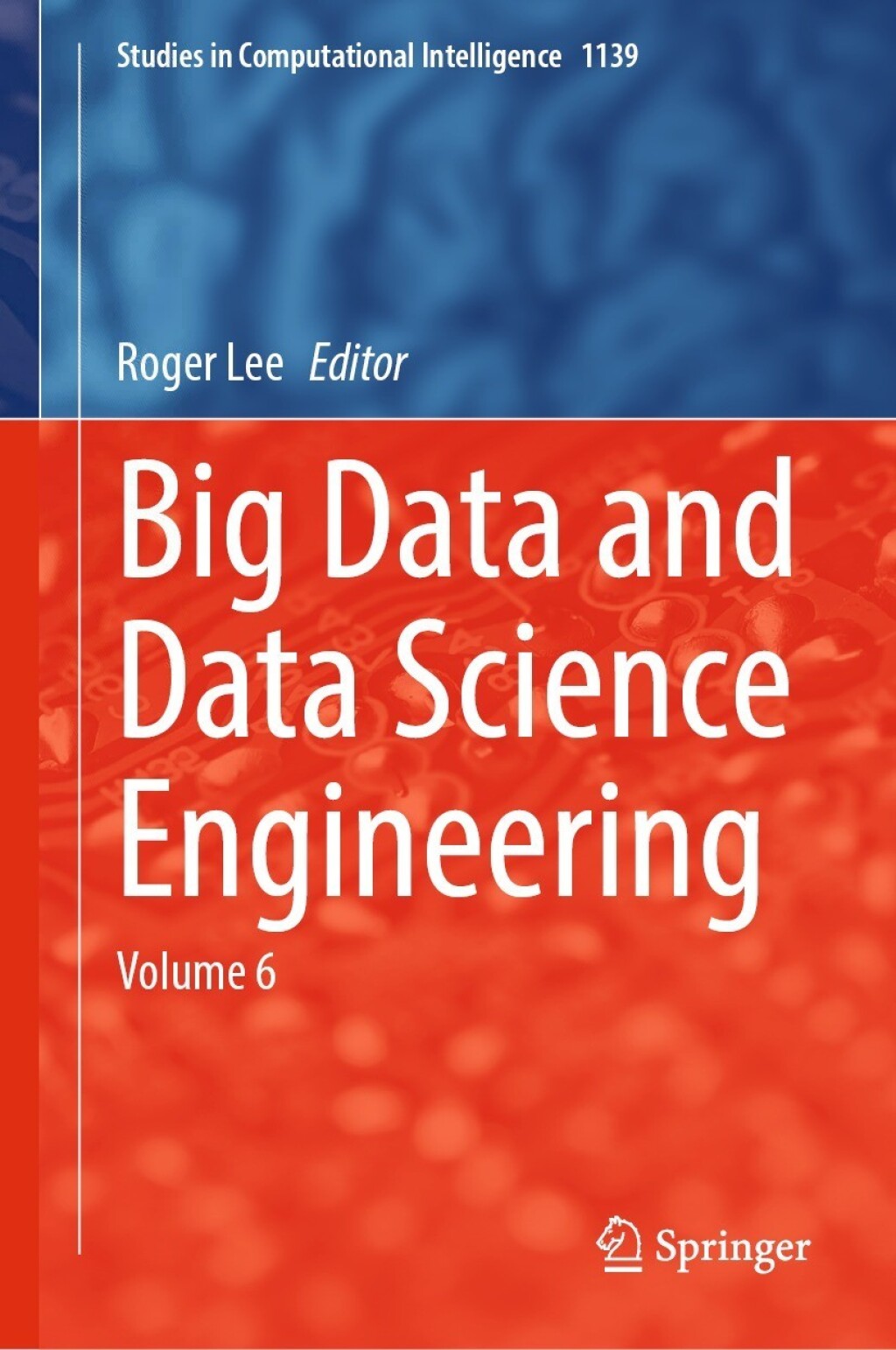Big Data and Data Science Engineering Volume 6 â€“ PDF/EPUB Version ...