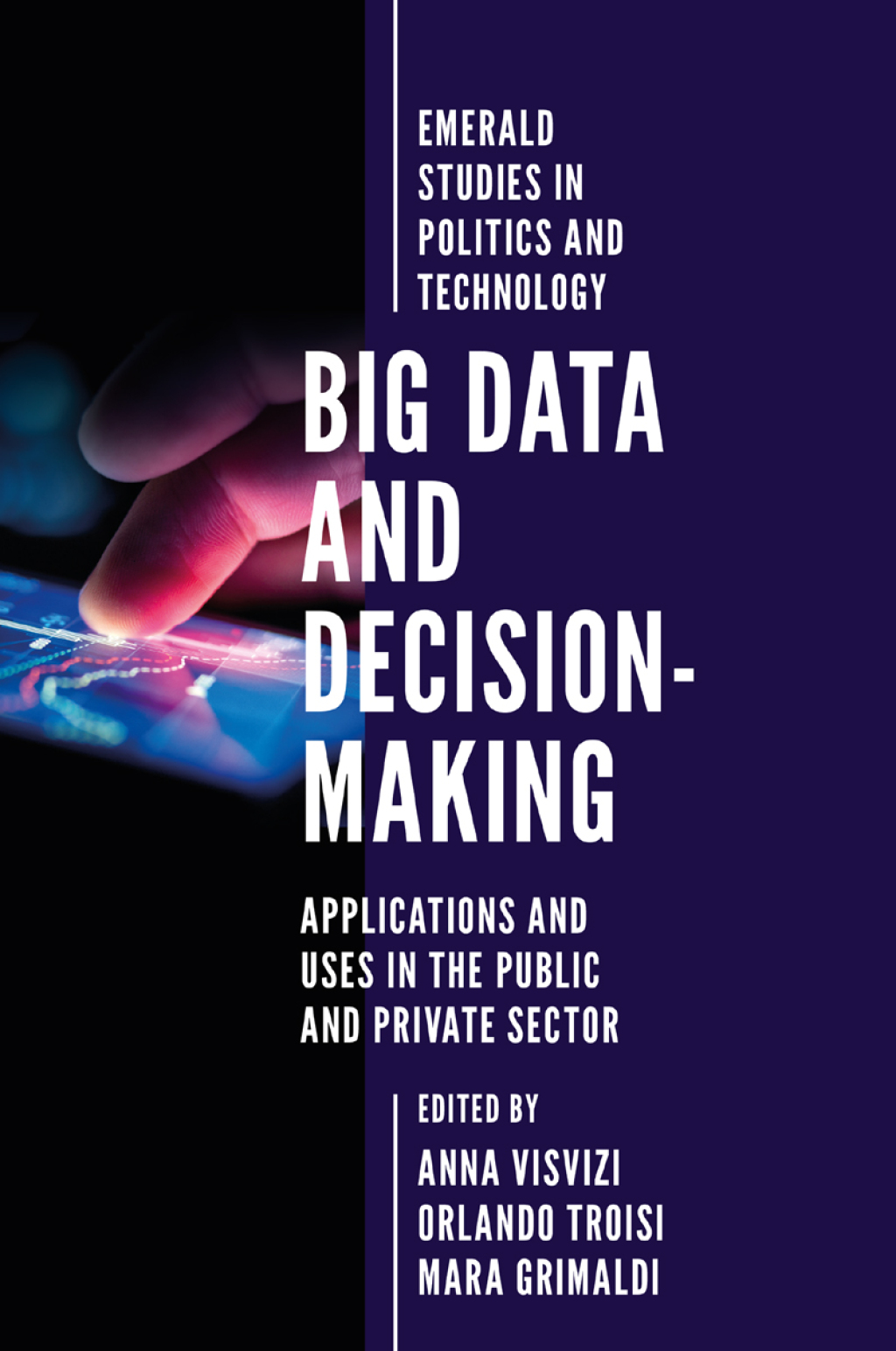 Big Data and Decision-Making Applications and Uses in the Public and ...