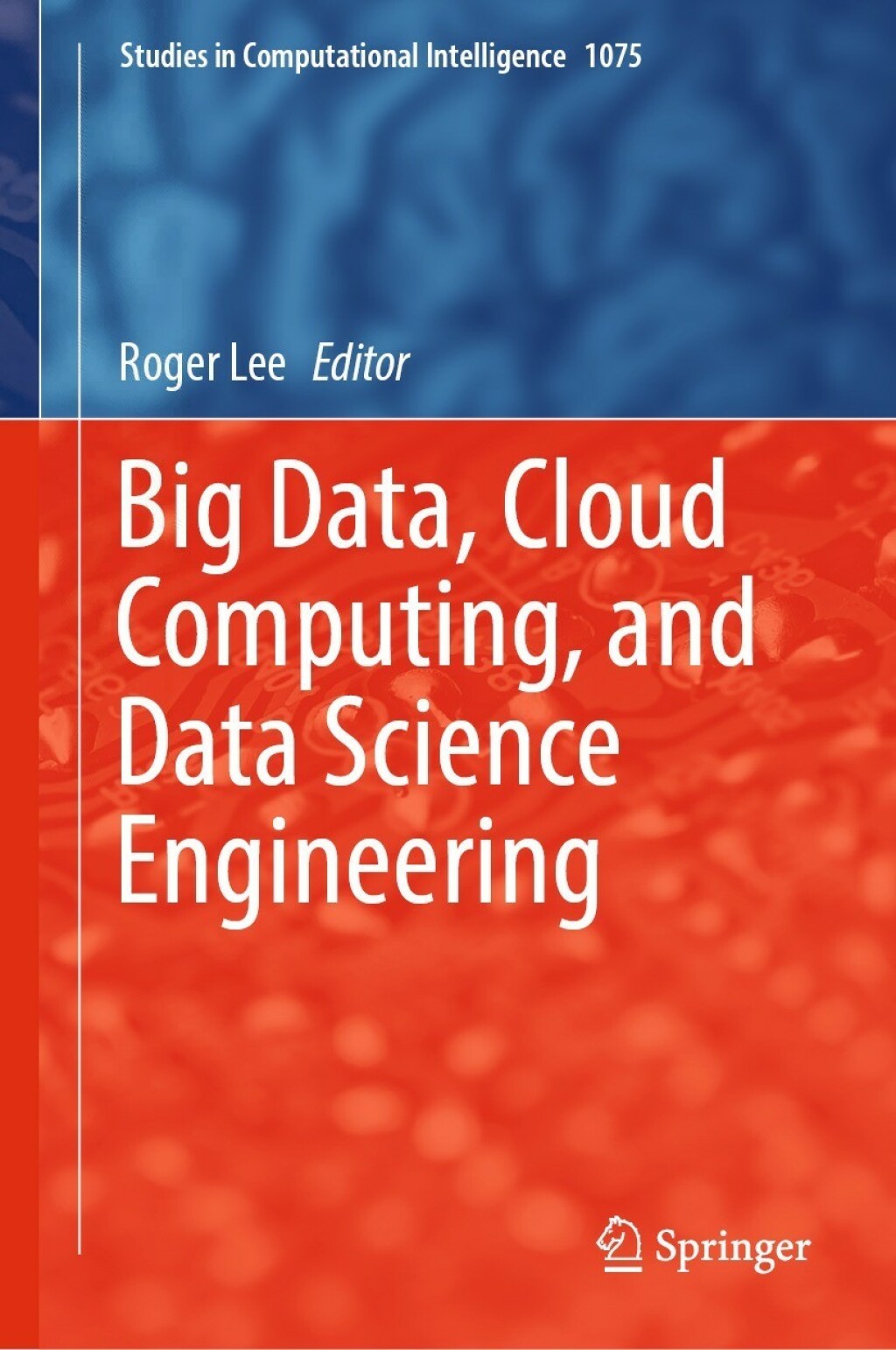 Big Data, Cloud Computing, and Data Science Engineering â€“ PDF/EPUB ...