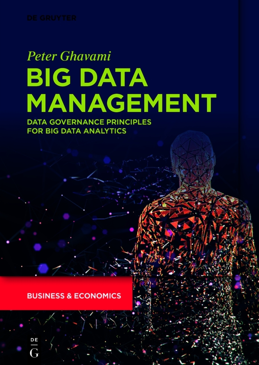 Big Data Principles Big Data Management Data Governance Principles for Big Data Analytics ...