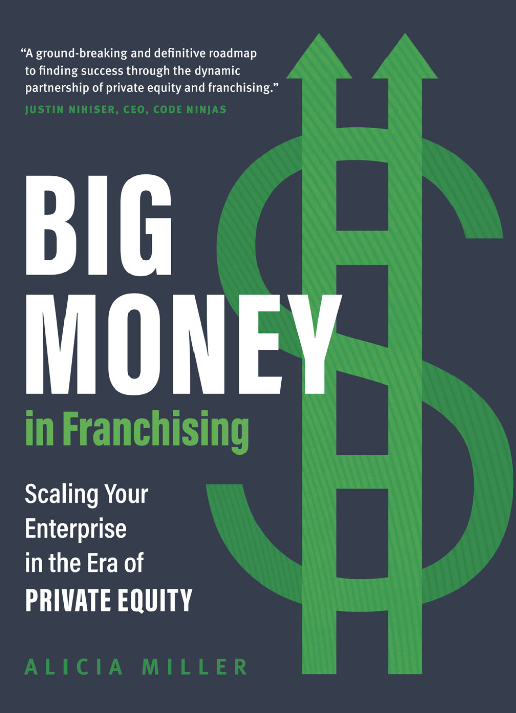 Big Money in Franchising Scaling Your Enterprise in the Era of Private Equity - (PDF/EPUB Version)