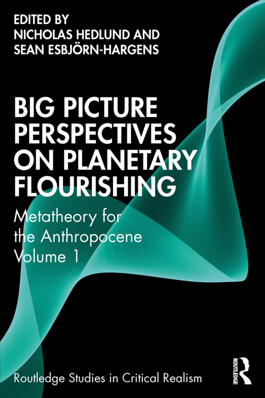 Big Picture Perspectives on Planetary Flourishing Metatheory for the Anthropocene Volume 1 1st Edition â€“ PDF/EPUB Version Downloadable