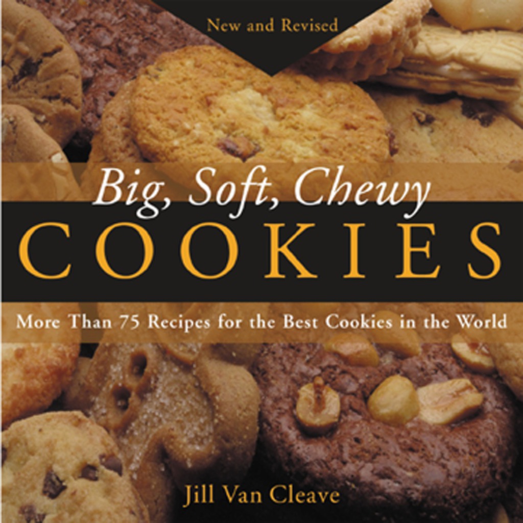 Big, Soft, Chewy Cookies 1st Edition - (PDF/EPUB Version)