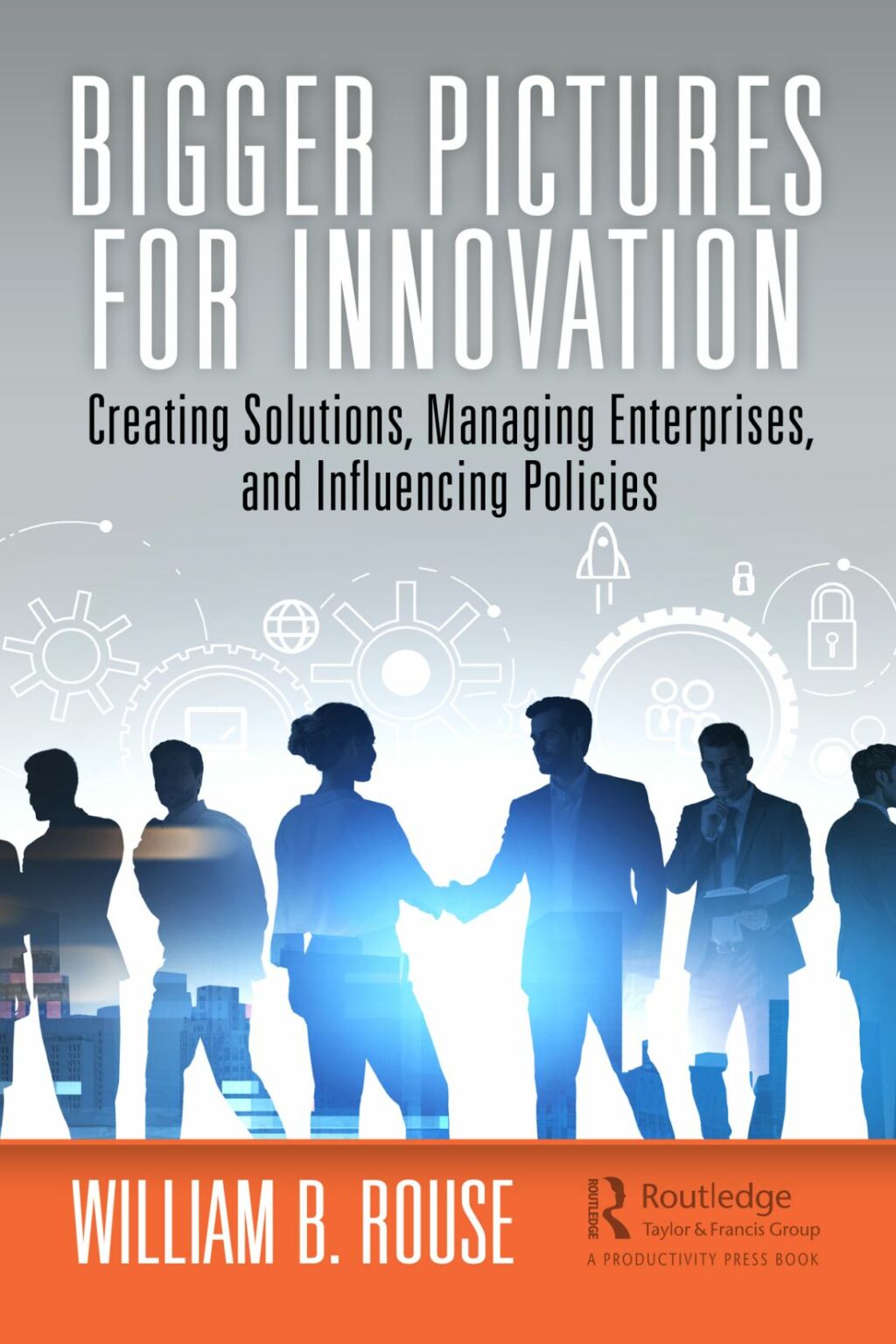 Bigger Pictures for Innovation Creating Solutions, Managing Enterprises, and Influencing Policies 1st Edition â€“ PDF/EPUB Version Downloadable