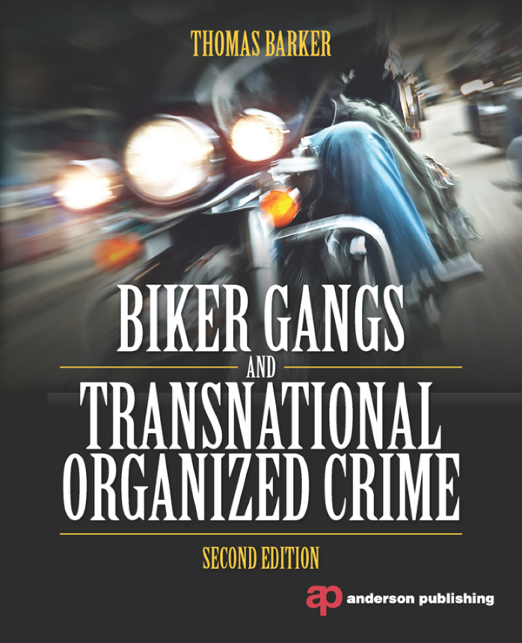 Biker Gangs and Transnational Organized Crime 2nd Edition â€“ PDF/EPUB Version Downloadable
